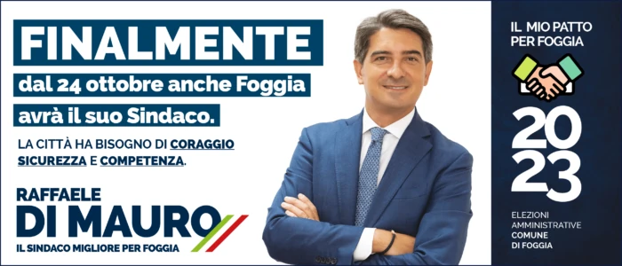 Elezioni amministrative 2023 – Comune di Foggia (FG).
Raffaele di Mauro candidato sindaco